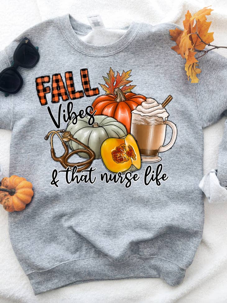 Fall Vibes & That Nurse Life Crew Neck Sweatshirt