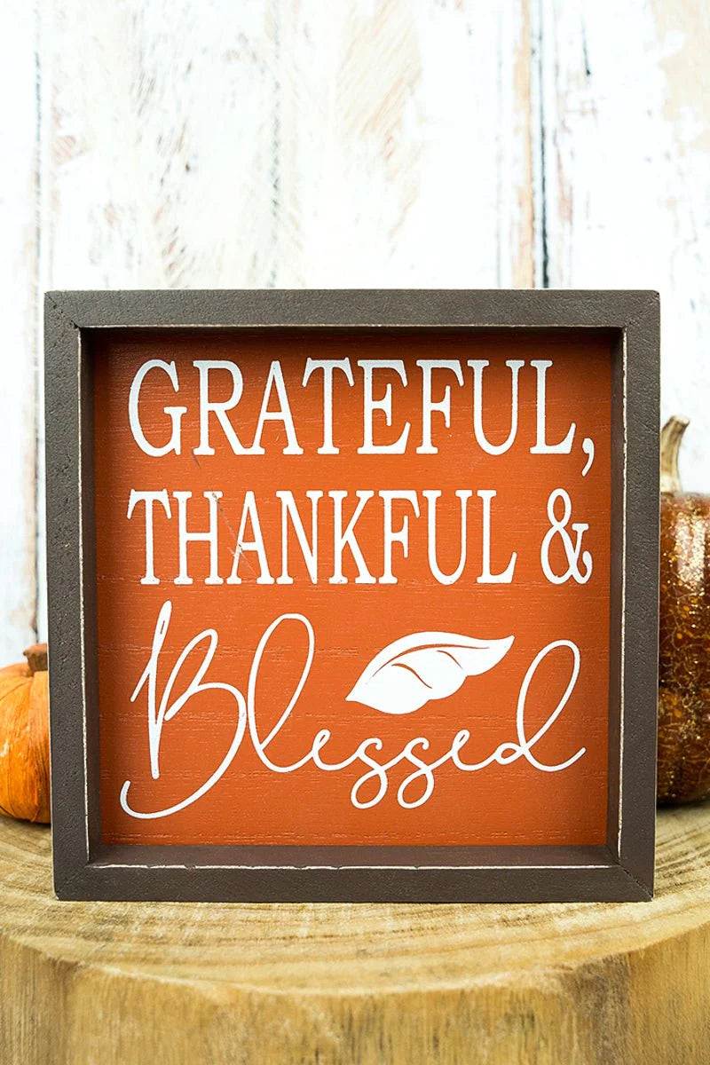 “Grateful, Thankful and Blessed” Wood Framed Sign